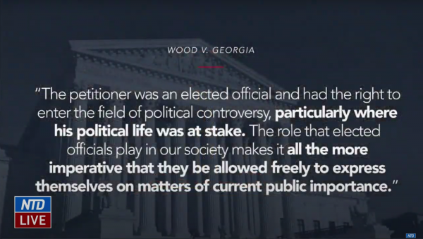 The defense argued that Wood v. Georgia set precedent that the sheriff was within his rights to do what he was convicted for because it involved his political livelihood and that, because of the roles the elected play in society, they are allowed to speak freely on matters of public importance. 